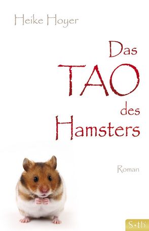 Das Tao des Hamsters von Hoyer,  Heike