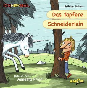 Das tapfere Schneiderlein – gelesen von Annette Frier – ICHHöRMAL von Frier,  Annette, Grimm, Kulot,  Daniela, Petzold,  Bert Alexander