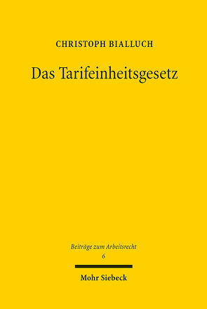 Das Tarifeinheitsgesetz von Bialluch,  Christoph