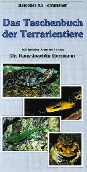 Das Taschenbuch der Terrarientiere von Herrmann,  Hans J