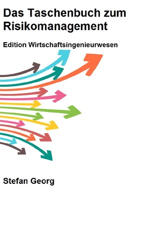Das Taschenbuch zum Risikomanagement von Georg,  Stefan