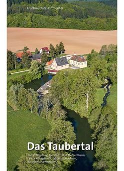 Das Taubertal von Frischmuth,  Peter, Hoffmeister,  Uwe