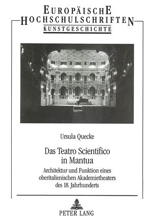 Das Teatro Scientifico in Mantua von Quecke,  Ursula