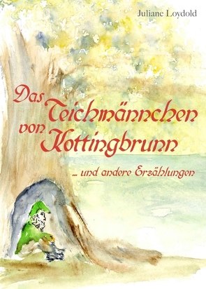 Das Teichmännchen von Kottingbrunn von Loydold,  Juliane