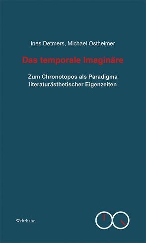 Das temporale Imaginäre von Detmers,  Ines, Ostheimer,  Michael