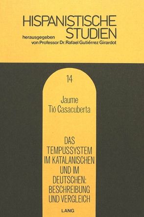 Das Tempussystem im Katalanischen und im Deutschen- Beschreibung und Vergleich von Casacuberta,  Jaume Tio