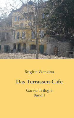 Das Terrassen-Cafe von Wenzina,  Brigitte