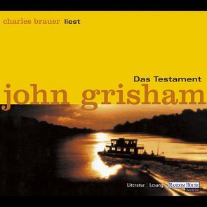 Das Testament von Brauer,  Charles, Grisham,  John, Schatzhauser,  K.