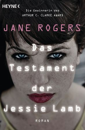 Das Testament der Jessie Lamb von Rogers,  Jane, Stöbe,  Norbert