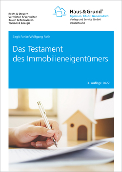 Das Testament des Immobilieneigentümers von Funke,  Birgit, Roth,  Wolfgang