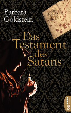 Das Testament des Satans von Goldstein,  Barbara