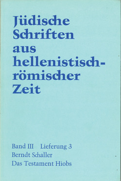 Das Testament Hiobs von Schaller,  Berndt