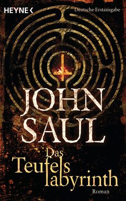 Das Teufelslabyrinth von Roth-Drabusenigg,  Christine, Saul,  John