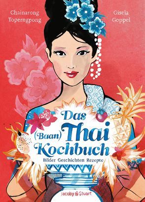 Das Thai-Kochbuch von Goppel,  Gisela, Toperngpong,  Chainarong F.