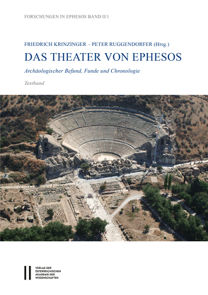 Das Theater von Ephesos von Krinzinger,  Friedrich, Ruggendorfer,  Peter