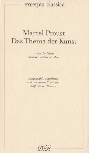 Das Thema der Kunst von Proust,  Marcel, Renner,  Rolf G.