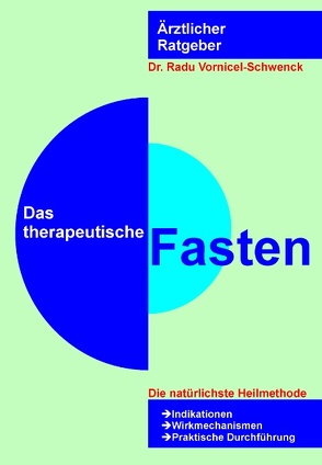 Das therapeutische Fasten von Vornicel-Schwenck,  Radu