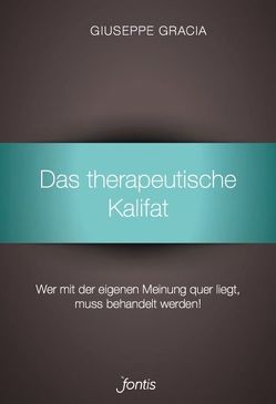 Das therapeutische Kalifat von Gracia,  Giuseppe