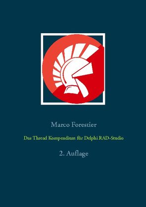 Das Thread Kompendium für Delphi RAD-Studio von Forestier,  Marco
