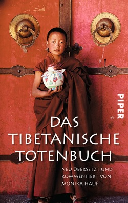 Das Tibetanische Totenbuch von Hauf,  Monika