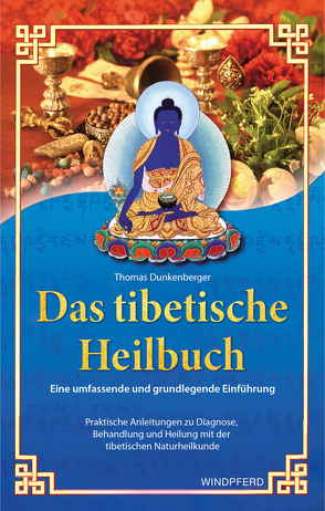 Das tibetische Heilbuch von Dunkenberger,  Thomas