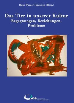 Das Tier in unserer Kultur von Ingensiep,  Hans Werner