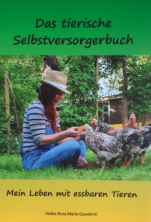 Das tierische Selbstversorgerbuch von Gaudenti,  Heike Rosa Maria