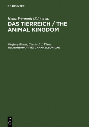 Das Tierreich / The Animal Kingdom / Chamaeleonidae von Böhme,  Wolfgang, Klaver,  Charles J. J.