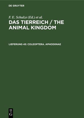 Das Tierreich / The Animal Kingdom / Coleoptera. Aphodiinae von Schmidt,  Adolf