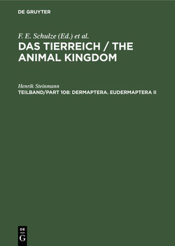 Das Tierreich / The Animal Kingdom / Dermaptera. Eudermaptera II von Steinmann,  Henrik