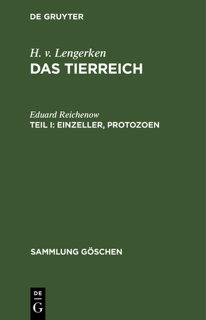 H. v. Lengerken: Das Tierreich / Einzeller, Protozoen von Reichenow,  Eduard
