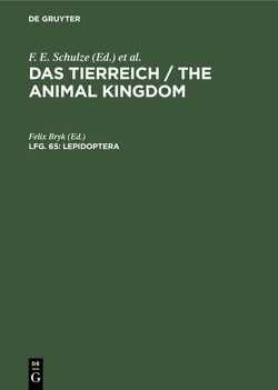 Das Tierreich / The Animal Kingdom / Lepidoptera von Bryk,  Felix