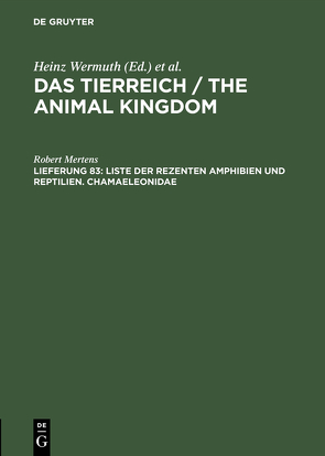 Das Tierreich / The Animal Kingdom / Liste der rezenten Amphibien und Reptilien. Chamaeleonidae von Mertens,  Robert