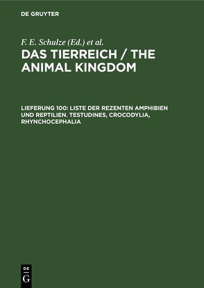 Das Tierreich / The Animal Kingdom / Liste der rezenten Amphibien und Reptilien. Testudines, Crocodylia, Rhynchocephalia von Mertens,  Robert, Wermuth,  Heinz