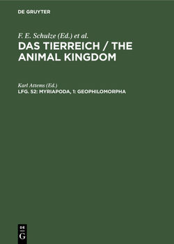 Das Tierreich / The Animal Kingdom / Myriapoda, 1: Geophilomorpha von Attems,  Karl