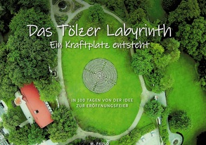 Das Tölzer Labyrinth von Paulo,  M.