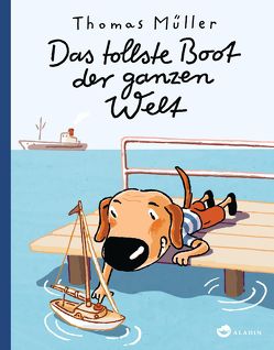 Das tollste Boot der ganzen Welt von Mueller,  Thomas