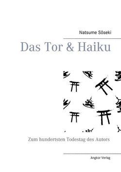 Das Tor & Haiku von Natsume,  Soseki
