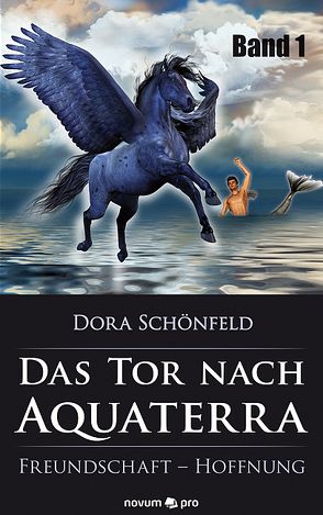 Das Tor nach Aquaterra – Band 1 von Schönfeld,  Dora