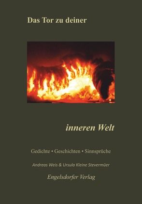 Das Tor zu deiner inneren Welt von Kleine Stevermüer,  Ursula, Weiß,  Andreas