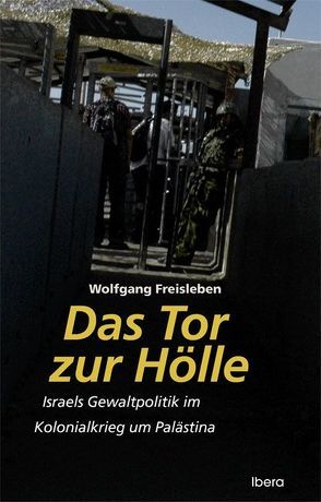 Das Tor zur Hölle von Freisleben,  Wolfgang