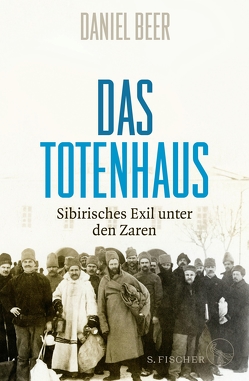 Das Totenhaus von Beer,  Daniel, Rullkötter,  Bernd