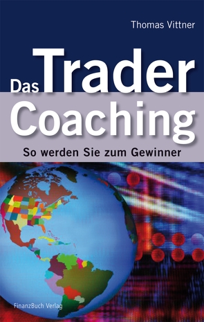 Das Trader Coaching von Vittner,  Thomas
