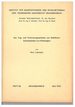 Das Trag- und Verformungsverhalten von Stahlbetonbrückenpfeilern mit Rollenlagern von Liermann,  Kurt
