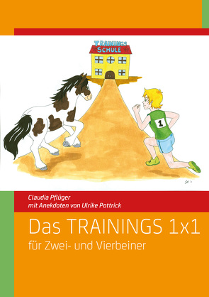 Das TRAININGS 1×1 für Zwei- und Vierbeiner von Pflüger,  Claudia