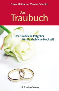 Das Traubuch von Maibaum,  Frank, Schmidt,  Verena