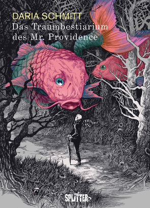 Das Traumbestiarium des Mr. Providence von Schmitt,  Daria