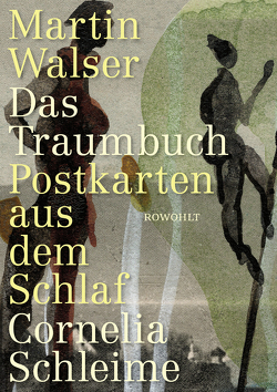Das Traumbuch von Schleime,  Cornelia, Walser,  Martin