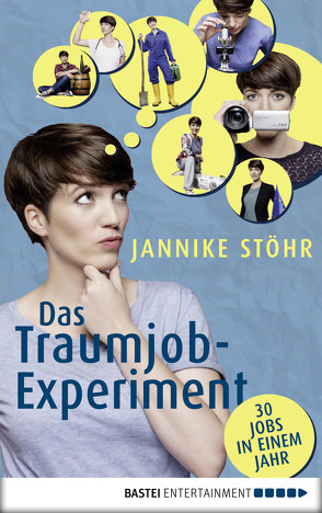 Das Traumjob-Experiment von Stöhr,  Jannike
