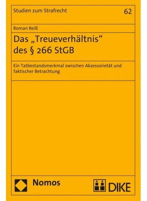 Das „Treueverhältnis“ des §266 StGB von Reiss,  Roman